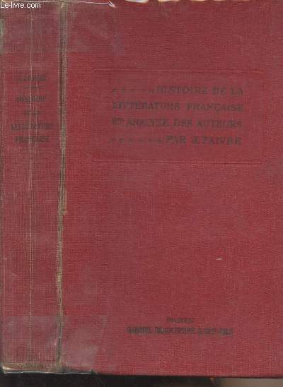 Histoire de la littrature franaise et analyse des auteurs - 7e dition