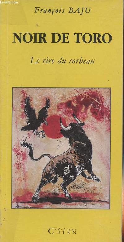 Noir de Toro - Le rire du corbeau