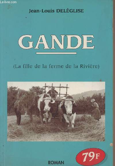 Gande (La fille de la ferme de la Rivire)