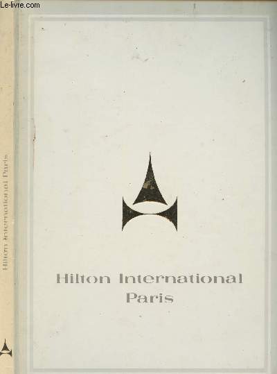Hilton International Paris - Album ralis  l'occasion du 20e anniversaire du Hilton International Paris