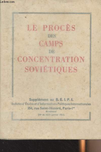 Le procs des camps de concentration sovitiques - Supplment au B.E.I.P.I. n du 16/31 janvier 1951
