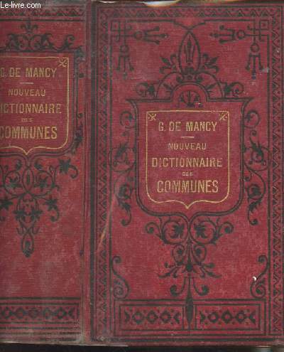Dictionnaire portatif et complet des communes de la France, de l'Algrie et des autres colonies franaises - Prcd de tableaux synoptiques
