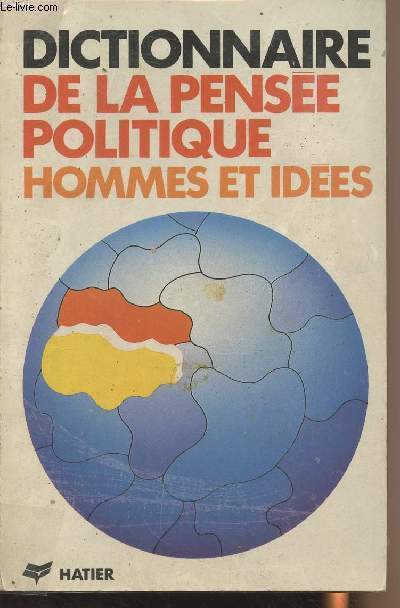 Dictionnaire de la pense politique - Hommes et ides - collection 