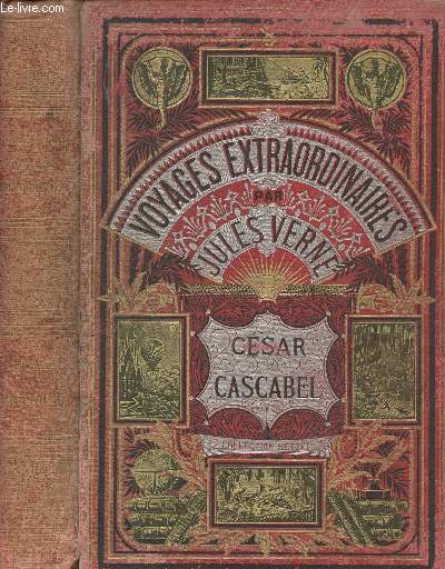 Csar Cascabel - Les voyages extraordinaires - collection 