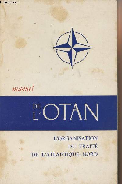 Manuel de l'OTAN - L'organisation du trait de l'Atlantique-Nord