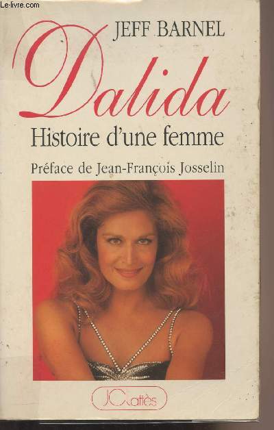 Dalida, histoire d'une femme