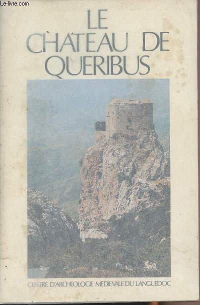 Le chteau de Queribus - Guide des ruines - 