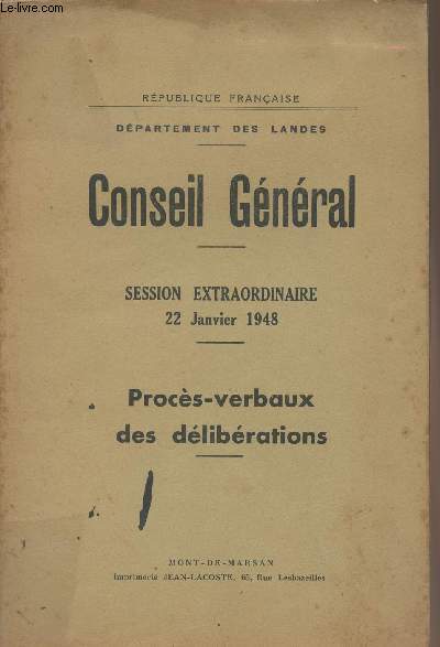 Dpartement des Landes - Conseil gnral - Session extraordinaire 22 janvier 1948 - Procs-verbaux des dlibrations