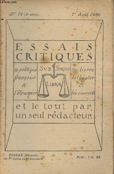 Essais critiques -la politique franaise & l'trangre, les livres, le thtre, les concerts; et le tout par un seul rdacteur - N12 2e srie 1er aot 20- La dissolution de la C.G.T. - Sous le clair regard d'Athn- La lgende de St Christophe..