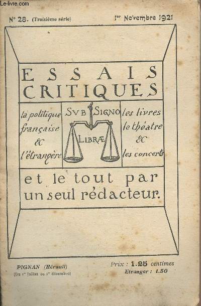 Essais critiques -la politique franaise & l'trangre, les livres, le thtre, les concerts; et le tout par un seul rdacteur - N28 3e srie 1er nov. 21 -Autour d'une rdition de M. Maurice Barrs- La Plade - Digression autour de quelques mots..