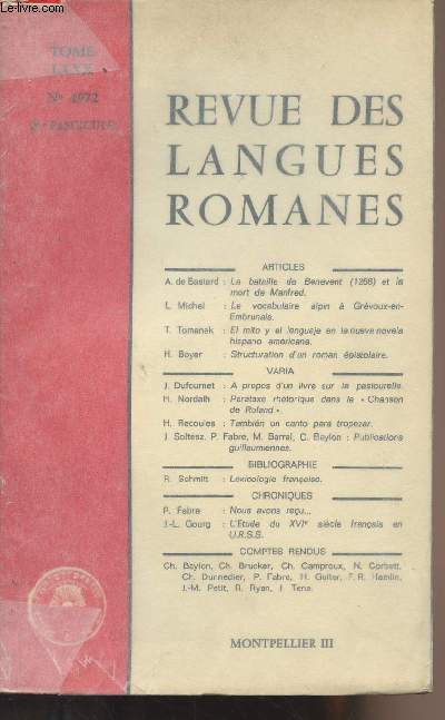 Revue des langues romanes - Tome LXXX n1972 2me fascicule - La bataille de Benevent et la mort de Manfred - Le vocabulaire alpin  Grvoux-en-Embrunais - El mito y el lenguaje en la nueva novela hispano americana - Structure d'un roman pistolaire..