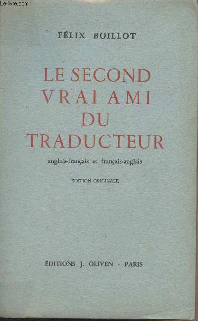 Le second vrai ami du traducteur - Anglais-franais et franais-anglais