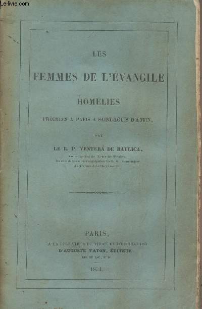 Les femmes de l'vangile, Homlies, prches  Paris  Saint-Louis d'Antin