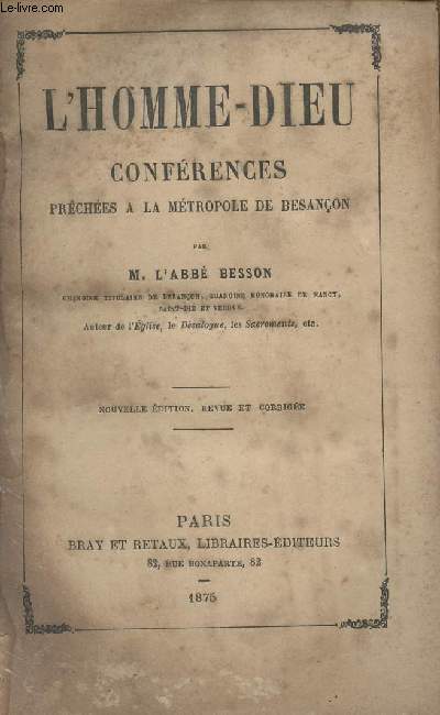 L'homme-dieu - Confrences prches  la mtropole de Besanon annes 1869, 1870, 1871, 1872 - Tome premier
