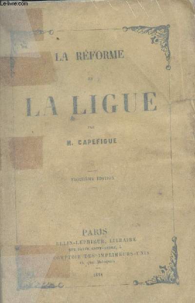 La rforme et la ligue - 3e dition