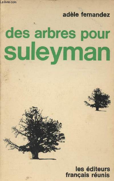 Des arbres pour Suleyman