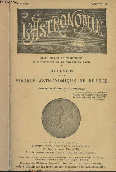 Revue Mensuelle d'Astronomie de mtorologie et de physique du globe et Bulletin de la Socit astronomique de France - 50e anne de Janvier 1936  dcembre 1936, 12 numros