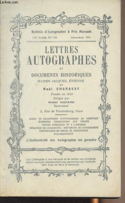 Bulletin d'Autographes  prix marqus 119e anne n743 dcembre 1971 - Lettres autographes et documents historiques, maison Jacques, Etienne et Nol Charavay