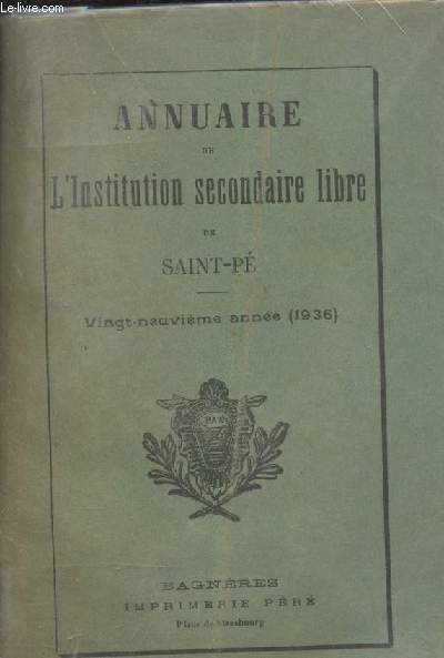 Annuaire de l'institution secondaire libre de Saint-P - 29e anne (1936)