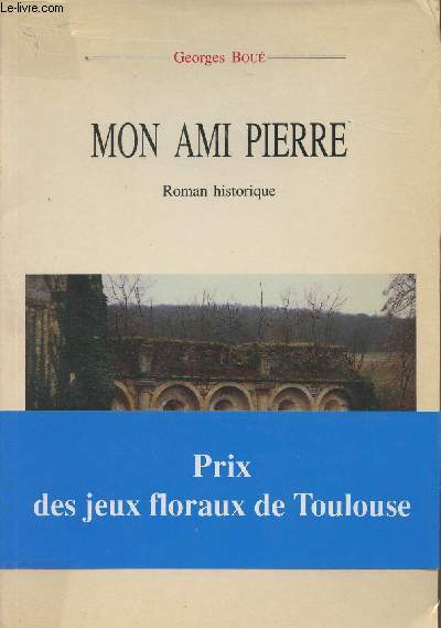 Mon ami Pierre - Roman historique