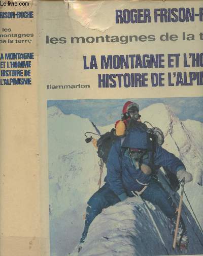 Les montagnes de la terre - 2/ La montagne et l'homme, Histoire de l'alpinisme