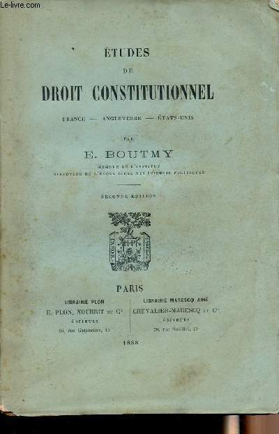 Etudes de droit constitutionnel - France, Angleterre, Etats-Unis - 2nd dition