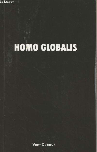 Homo Globalis - Homo sapiens sapiens global