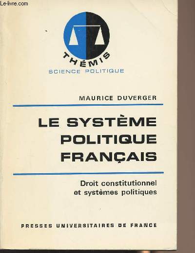 Le systme politique franais - Droit constitutionnel et systmes politiques - 