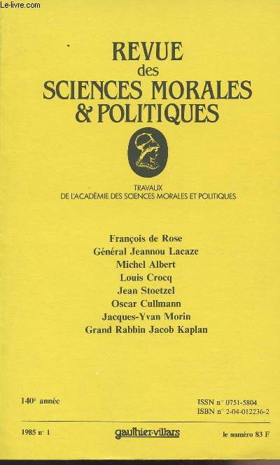 Revue des sciences morales & politiques - 140e anne n1- Les menaces politiques et diplomatiques qui psent sur la France et sur le Monde - La menace militaire  l'horizon 2000 - Les menaces conomiques qui psent sur la France..