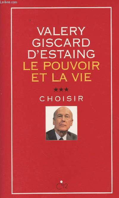 Le pouvoir et la vie - Tome 3 Choisir