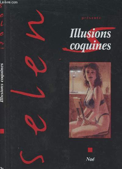 Selen prsente Illusions coquine - Tome 22
