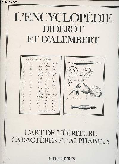 L'encyclopdie de Diderot et d'Alembert - L'art de l'criture, caractres et alphabets