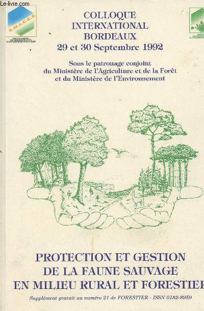 Colloque international Bordeaux 29 et 30 septembre 1992 - Protection et gestion de la faune sauvage en milieu rural et forestier