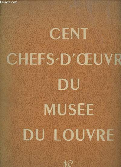 Cent chefs-d'oeuvre du Muse du Louvre
