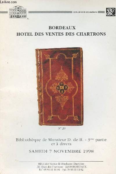 Bordeaux Htel des ventes des Chartrons - n20 - Bibliothque de Monsieur D. de B. - 3e partie et  divers - samedi 7 nov. 1998