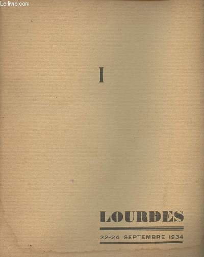 Lourdes - 22-24 septembre 1934 - I et II - Plerinage international des anciens combattants catholiques