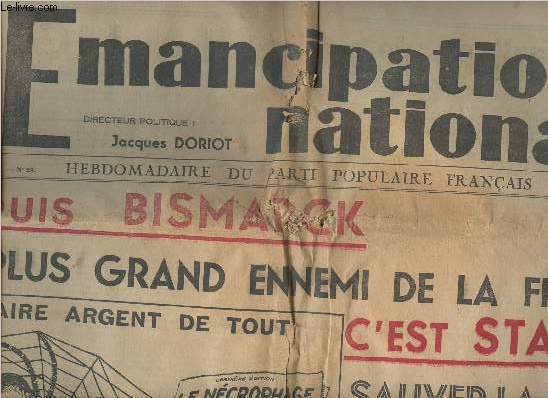 L'Emancipation Nationale, 2e anne, n28 sam. 9 janvier 1937, Hebdo du parti populaire franais - Depuis Bismarck le plus grand ennemi de la France c'est Staline - Faire argent de tout - Sauver la paix !- L'effort pacifique de la France et de l'Angleterre