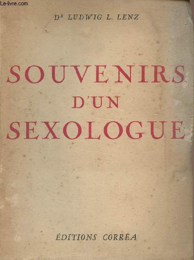 Souvenirs d'un sexologue - Descretions and indiscretions
