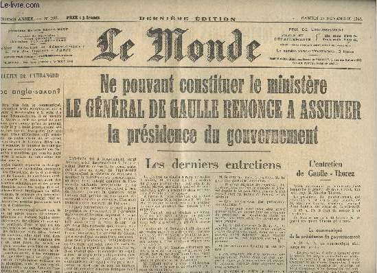 Le Monde - 2e anne, n286 sam. 17 nov. 1945 - Ne pouvant constituer le ministre le gnral de Gaulle renonce  assumer la prsidence du gouvernement - Les derniers entretiens - L'entretien de Gaulle - Thorez - Bulletin de l'tranger, bloc anglo-saxon ?