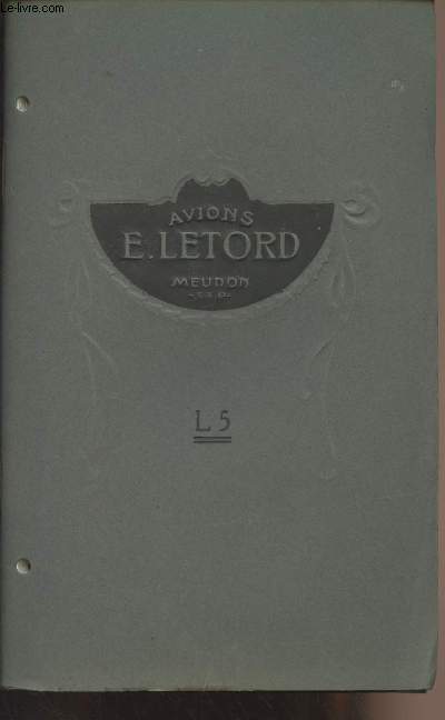 Avions E. Letord - Nomenclature des pices pour Avions Bi-Moteurs Letord - Type L5 Lorraine-Dietrich 1918