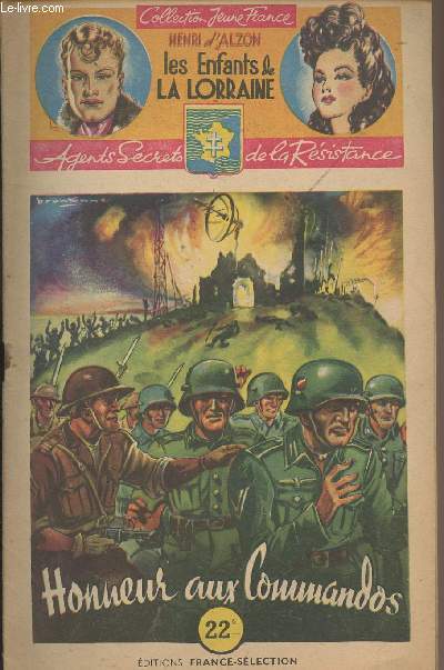 Les enfants de la Lorraine, Agent Secrets de la Rsistance - 29e fascicule - Honneur aux commandos ! - 