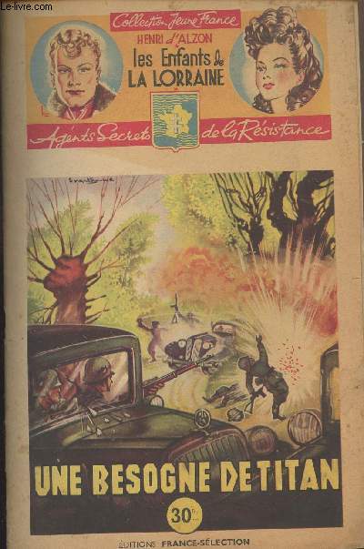 Les enfants de la Lorraine, Agent Secrets de la Rsistance - 42e fascicule - Une besogne de Titan - 