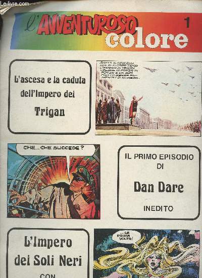 L'Avventuroso Colore - 1 - L'ascesa e la caduta dell'impero dei Trigan - Il primo episodio di Dan Dare, inedito - L'impero dei Soli Neri con Alex Munshine