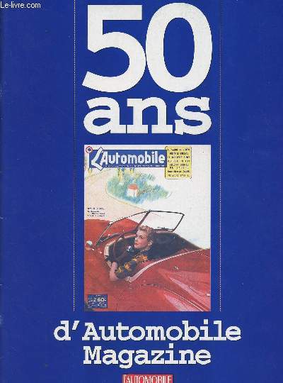 50 ans d'Automobile Magazine - Supplment au n606