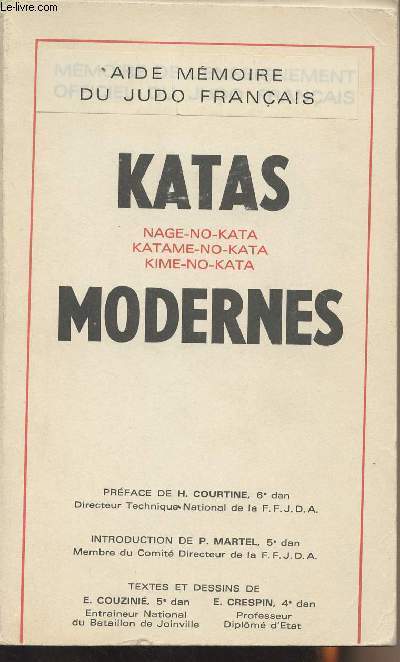 Katas Modernes : Nage-no-kata, Katame-no-kata, Kime-no-kata - Aide mmoire du Judo franais