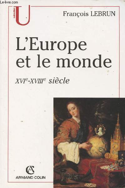 L'Europe et le monde - XVIe-XVIIIe sicle