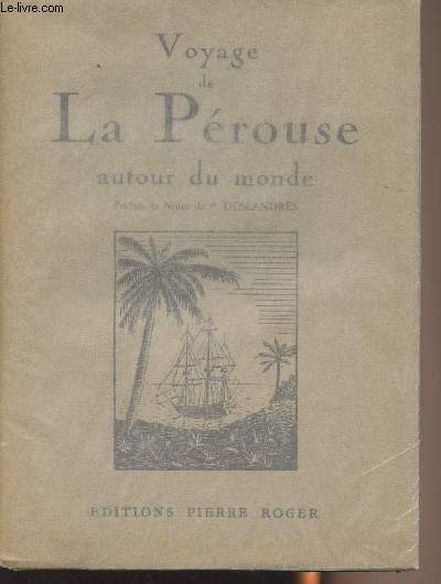 Voyage de la Prouse autour du monde- 1785-1788 - 