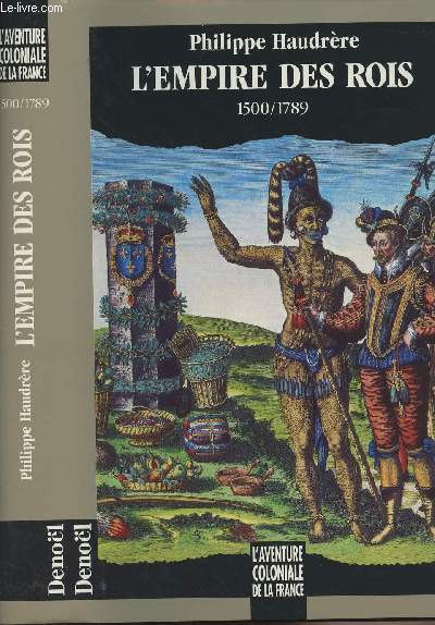L'empire des rois 1500/1789 - 