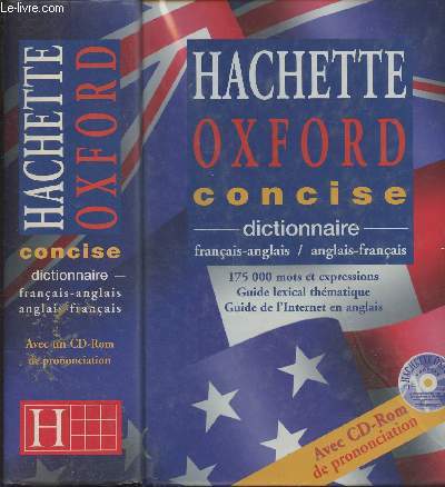 Le dictionnaire Hachette-Oxford Consice - Franais-anglais, anglais-franais