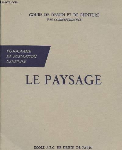 Cours de dessins et de peintures par correspondance - Programme de formation gnrale - Le paysage